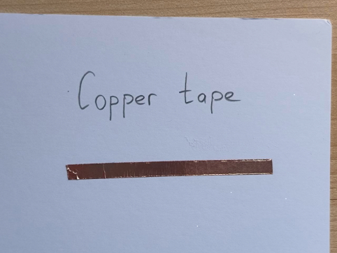 Types of material used in Activity 1: Copper Tape